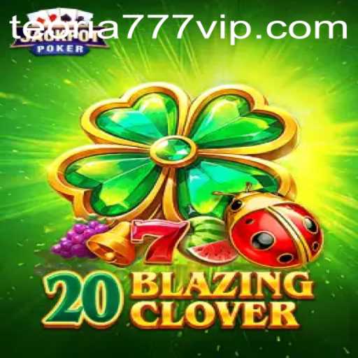 Unveiling 20BlazingClover: A Deep Dive Into the New Gaming Sensation
