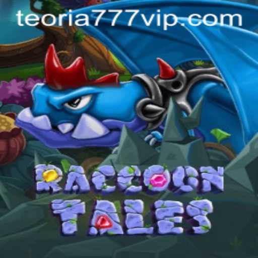 Exploring the Enchanting World of RaccoonTales and Teoria777.com